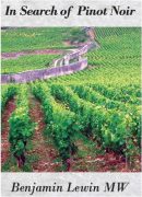 In Search of Pinot Noir, Benjamin Lewin MW (2011)